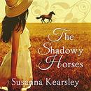 The Shadowy Horses by Susanna Kearsley