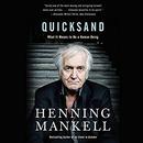 Quicksand: What It Means to Be a Human Being by Henning Mankell
