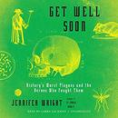 Get Well Soon by Jennifer Wright