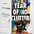 Year of No Clutter by Eve O. Schaub