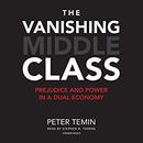 The Vanishing Middle Class by Peter Temin