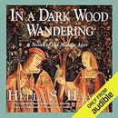 In a Dark Wood Wandering by Hella S. Haasse