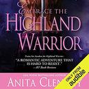 Embrace the Highland Warrior by Anita Clenney