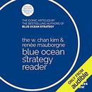 The W. Chan Kim & Renee Mauborgne Blue Ocean Strategy Reader by W. Chan Kim