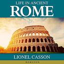 Life in Ancient Rome by Lionel Casson