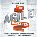 The Agile Marketer by Roland Smart