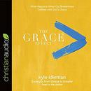 The Grace Effect by Kyle Idleman