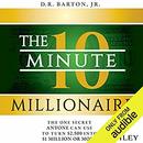 The 10-Minute Millionaire by D.R. Barton