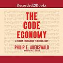 The Code Economy: A Forty-Thousand Year History by Philip E. Auerswald