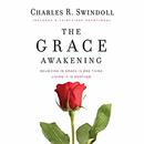 The Grace Awakening by Chuck Swindoll