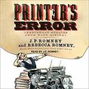 Printer's Error: Irreverent Stories from Book History by Rebecca Romney