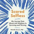Scared Selfless by Michelle Stevens