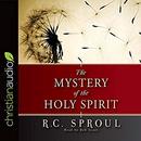 The Mystery of the Holy Spirit by R.C. Sproul
