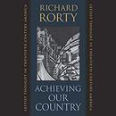 Achieving Our Country by Richard Rorty