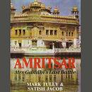 Amritsar: Mrs Gandhi's Last Battle by Mark Tully