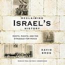 Reclaiming Israel's History by David Brog