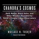 Chandra's Cosmos by Wallace H. Tucker