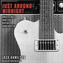 Just Around Midnight by Jack Hamilton
