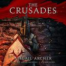 The Crusades by Abigail Archer