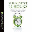Your Next 24 Hours by Hal Donaldson
