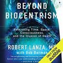 Beyond Biocentrism by Robert Lanza