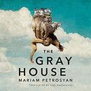 The Gray House by Mariam Petrosyan