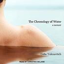 The Chronology of Water by Lidia Yuknavitch