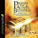 Prayers That Activate Blessings by John Eckhardt