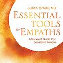 Essential Tools for Empaths by Judith Orloff