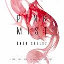 Pink Mist by Owen Sheers