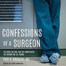 Confessions of a Surgeon by Paul A. Ruggieri