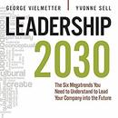 Leadership 2030 by Georg Vielmetter