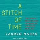 A Stitch of Time by Lauren Marks
