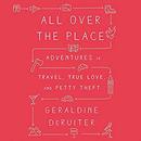 All over the Place by Geraldine DeRuiter