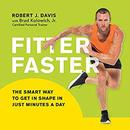 Fitter Faster by Robert J. Davis, Jr.