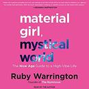 Material Girl, Mystical World by Ruby Warrington