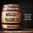 Whiskey Business by Tom Acitelli