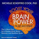 Boost Your Brain Power in 60 Seconds by Michelle Schoffro Cook