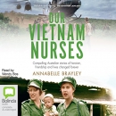 Our Vietnam Nurses by Annabelle Brayley