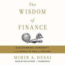 The Wisdom of Finance by Mihir A. Desai