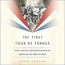 The First Tour de France by Peter Cossins