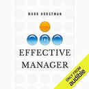 The Effective Manager by Mark Horstman