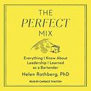The Perfect Mix by Helen Rothberg