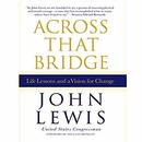 Across That Bridge by John Lewis