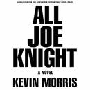 All Joe Knight by Kevin Morris