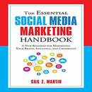 The Essential Social Media Marketing Handbook by Gail Z. Martin