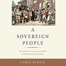 A Sovereign People by Carol Berkin