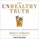 The Unhealthy Truth by Robyn O'Brien