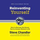 Reinventing Yourself, 20th Anniversary Edition by Steve Chandler