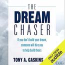 The Dream Chaser by Tony A. Gaskins, Jr.